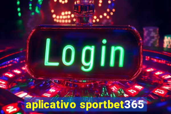 aplicativo sportbet365